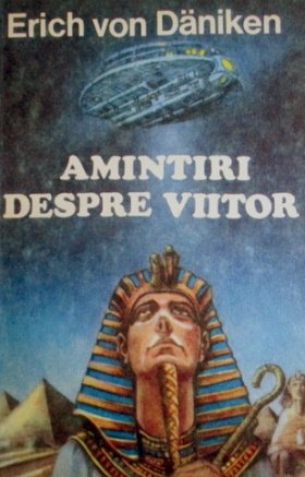 Erich von Däniken – AMINTIRI DESPRE VIITOR carte .PDF