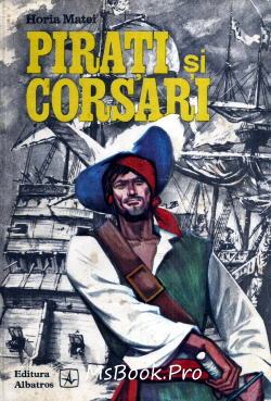 Pirații și corsarii de Horia Matei descarcă cărți pentru copii online .pdf