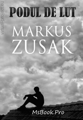 Podul de lut de Markus Zusak carte .PDF