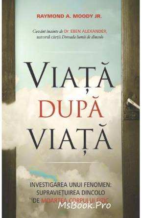 Viață după viață de Raymond A. Moody descarcă cartea online gratis .pdf