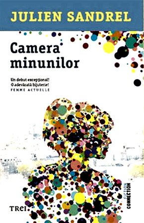 Julien Sandrel- Camera minunilor carte .PDF