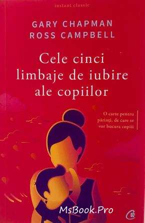 Cele cinci limbaje de iubire ale copiilor de Gary Chapman .pdf