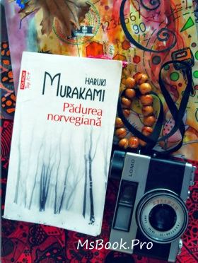 Pădurea Norvegiană de Haruki Murakami carte .PDF