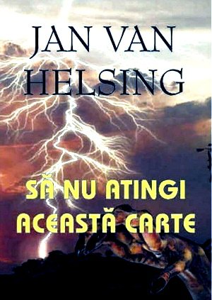 Van Helsing Jan – Să nu atingi această carte .PDF