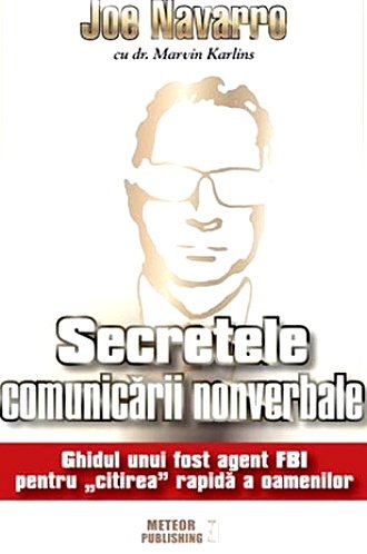 Joe Navarro- Secretele Comunicarii Nonver