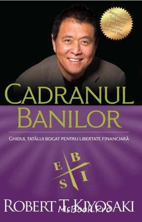 Cadranul banilor de Robert Kiyosaki descarcă cărți gratis .pdf