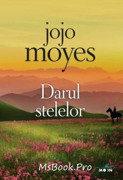 Darul stelelor de Jojo Moyes descarcă .PDF