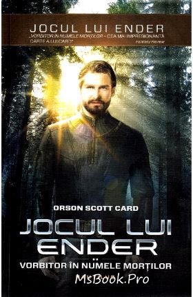 Jocul lui Ender. Vol.2. Vorbitor în numele morților de Orson Scott carte .PDF