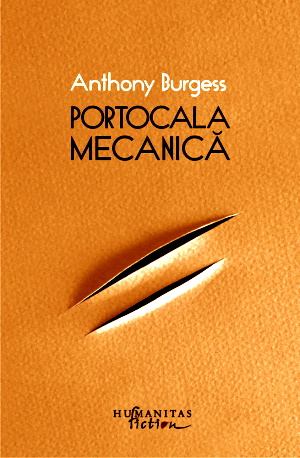 Portocala mecanică de Anthony Burgess .PDF