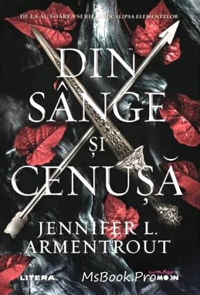 Jennifer L. Armentrout- Din sânge și cenușă .PDF