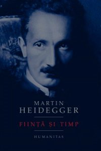 Martin Heidegger Ã®n FiinÅ£Äƒ ÅŸi timp cÄƒrÈ›i de filosofie online gratis .PDF