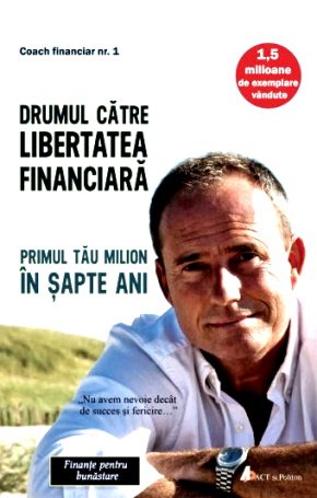 Bodo Schafer- Drumul către libertatea financiară carte .PDF