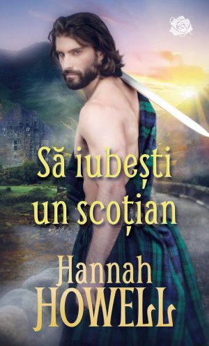 Să iubești un scoțian de Hannah Howell carte .PDF