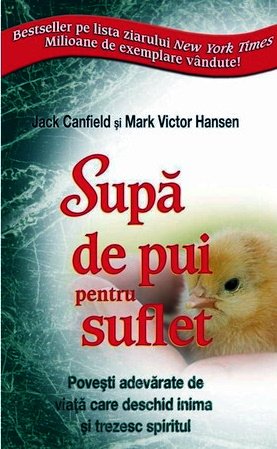 Supă de pui pentru suflet de Jack Canfield, Mark Victor Hansen .PDF