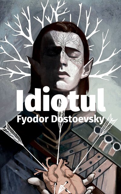 Idiotul [eBook] Feodor Dostoievski carte .PDF