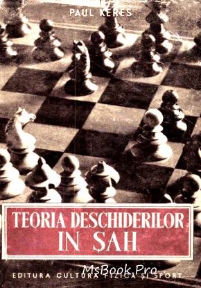 Teoria deschiderilor în șah vol-1 de Paul Keres carte .PDF