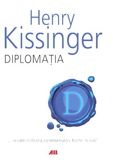 HENRY KISSINGER – DIPLOMAŢIA carte .PDF