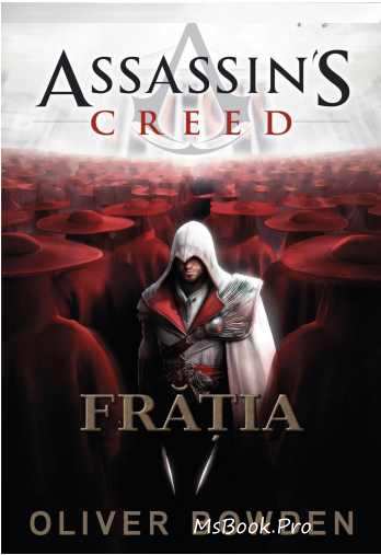 Assassin’s Creed vol. 2 Frăția de Oliver Bowden citește online gratis romane fantazy
