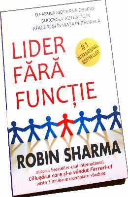 Lider fără funcție de Robin Sharma carte .PDF