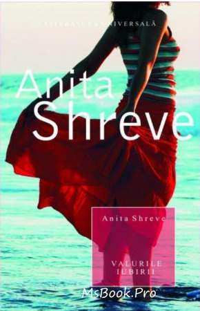 Valurile iubirii de Anita Shreve citește online gratis romane de dragoste .pdf
