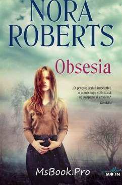 Obsesia de Nora Roberts descarcă gratis cartea.pdf