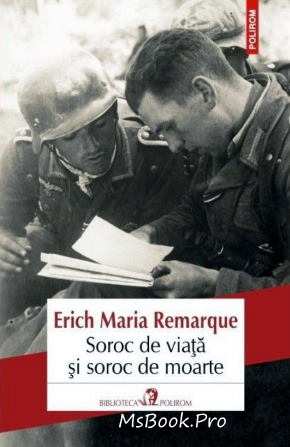 Soroc de viață și soroc de moarte de Erich Maria Remarque .PDF