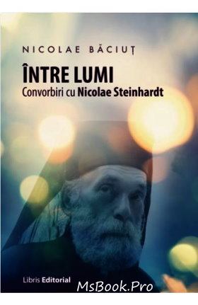 Convorbiri cu Zaharia Sângeorzan și Nicolae Băciuț de N. Steinhardt .PDF