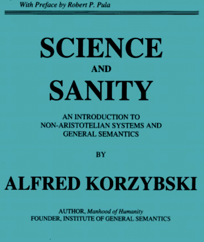 eBook-Science and Sanity: An Introduction to Non-Aristotelian Systems and General Semantics Alfred Korzybski .PDF