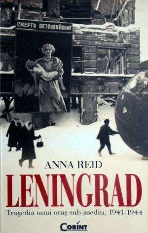eBook- Leningrad. Tragedia unui oraș sub asediu 1941-1944 de Anna Reid carte .pdf