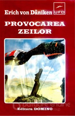 Provocarea Zeilor de Erich Von Daniken