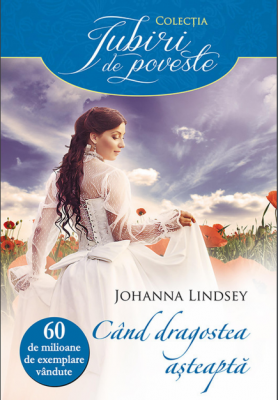 Cînd dragostea aşteaptă – Johanna Lindsey citeste online gratis pdf