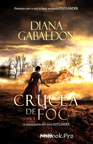 Crucea de foc vol. 2 seria Outlander de Diana Gabaldon .PDF