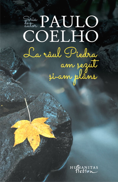 eBook- La Râul Piedra am Șezut şi-am Plâns de Paulo Coelho carte .PDF