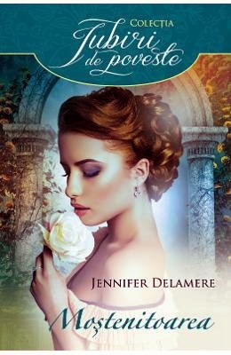 🛡️ ❤️Descarcă online gratis cartea ⭐ Jennifer Delamere – Mostenitoarea .PDF