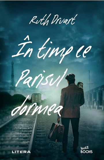 descarcă eBook  online gratis- În timp ce Parisul dormea – Ruth Druart