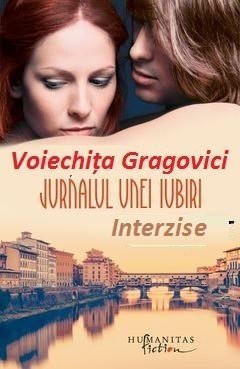 eBook-Jurnalul Unei Iubiri Interzise de Voiechița Gragovici .PDF