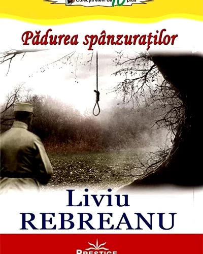 eBook- Pădurea Spînzurațiilor de Liviu Rebreanu .PDF