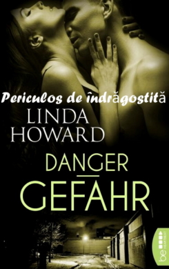 Linda Howard- Periculos de îndrăgostită  .PDF