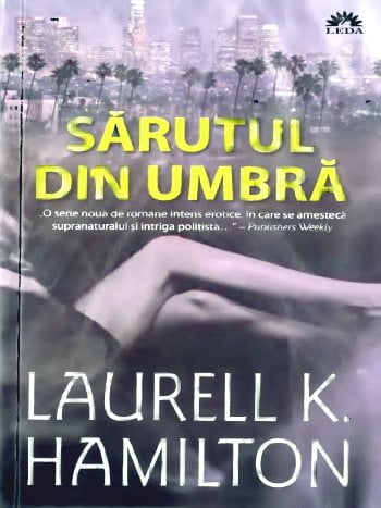 Laurell K. Hamilton- Sărutul din umbră  .pdf