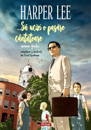 HARPER LEE- Să ucizi o pasăre cîntătoare  .PDF
