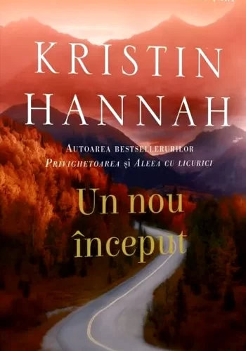Kristin Hannah – Un nou început   . PDF