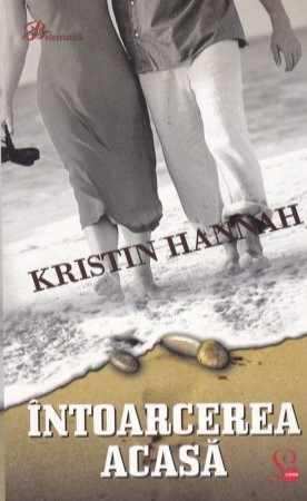 Kristin Hannah- Întoarcerea acasă .PDF