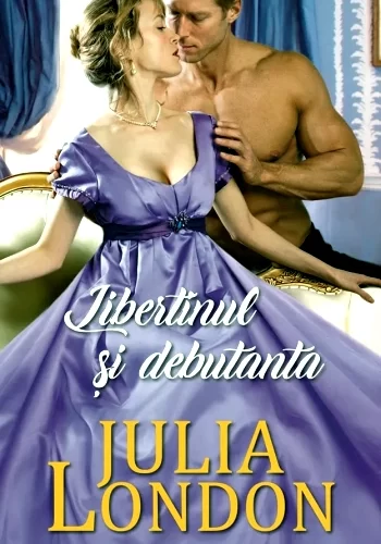 Julia London #3 – Libertinul și Debutanta .PDF