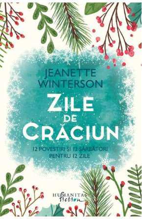 Zile de Crăciun de Jeanette Winterson cărți de crăciun online gratis .pdf