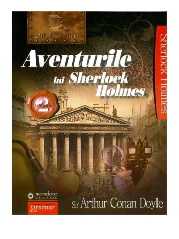 Aventurile lui Sherlock Holmes vol.2 – Arthur Conan Doyle .PDF