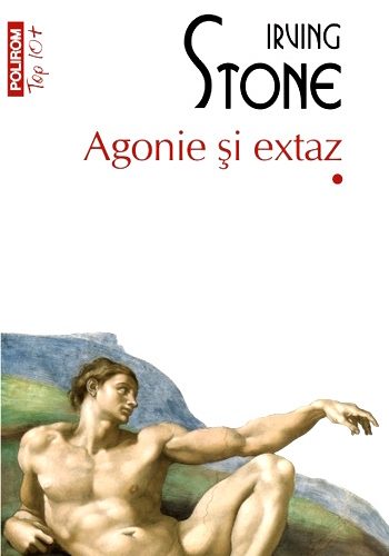 Irving Stone- Agonie şi extaz carte .PDF