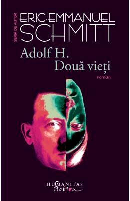 Adolf H. Două vieţi – Eric-Emmanuel Schmitt carte .PDF