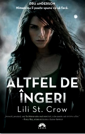 Altfel de Ingeri- Lili St Crow carte .PDF