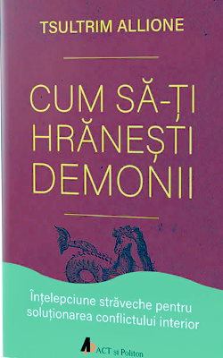 Cum să-ți hrănești demonii-Tsultrim Allione  .PDF