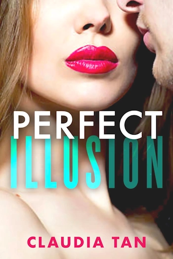 Perfect Series #1 Perfect Illusion  by Claudia Tan .PDF